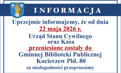 Informacja o przeniesieniu USC i Kasy
