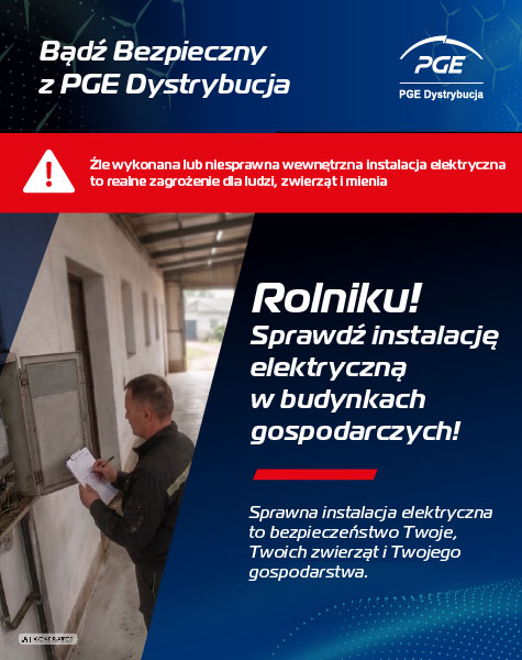 Rolniku! Sprawdź instalację elektryczną w budynkach gospodarczych – apel PGE Dystrybucja